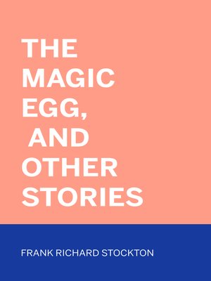 cover image of The Magic Egg, and Other Stories